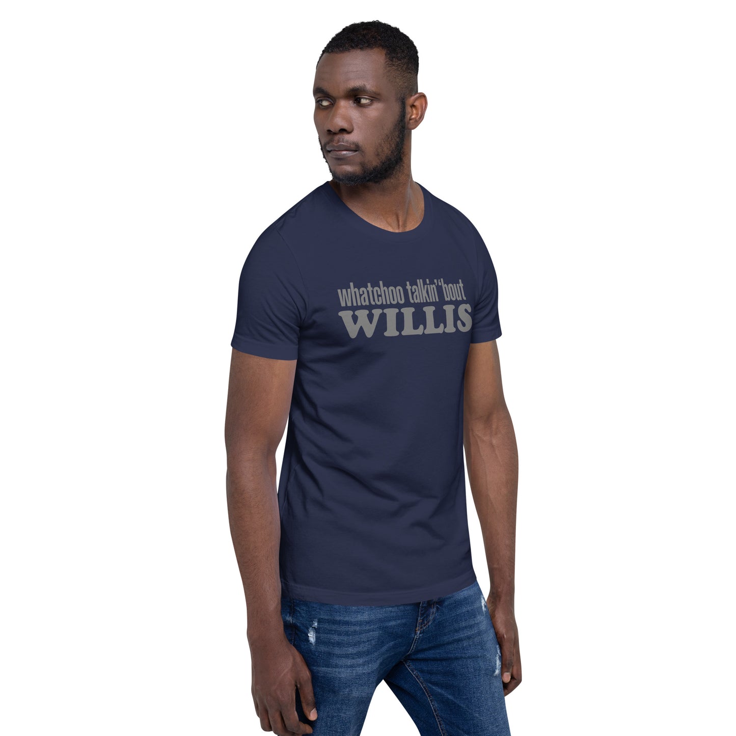 "Whatchoo Talkin Bout Willis" Gray Logo Tee