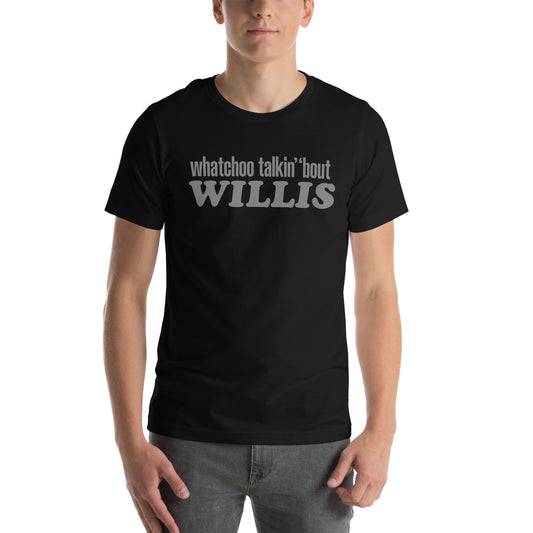 "Whatchoo Talkin Bout Willis" Gray Logo Tee