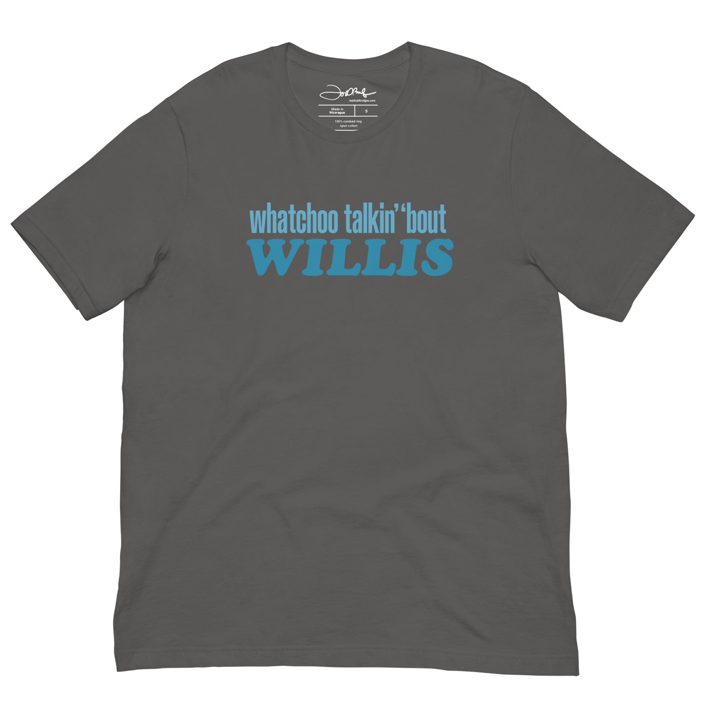 "Whatchoo Talkin Bout Willis" Blue Logo Tee
