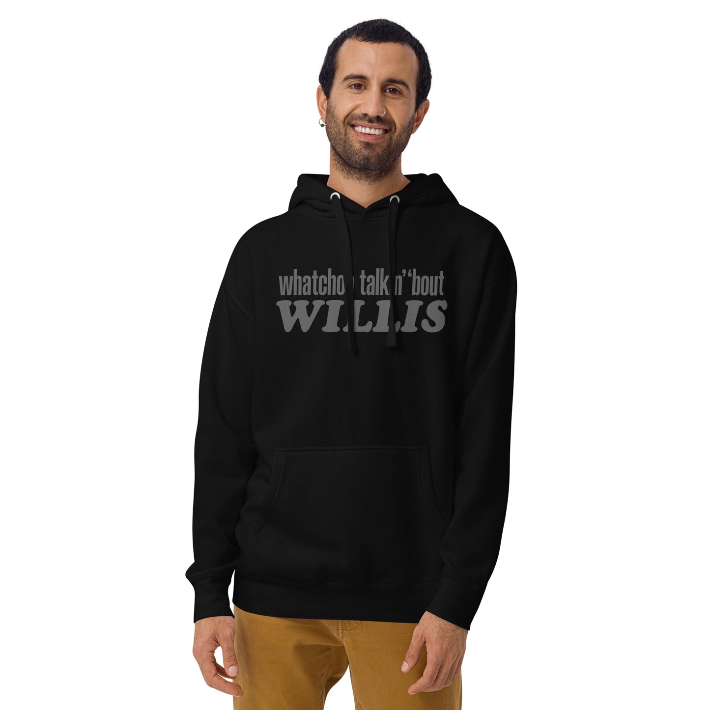 "Whatchoo Talkin Bout Willis" Unisex Gray Logo Hoodie