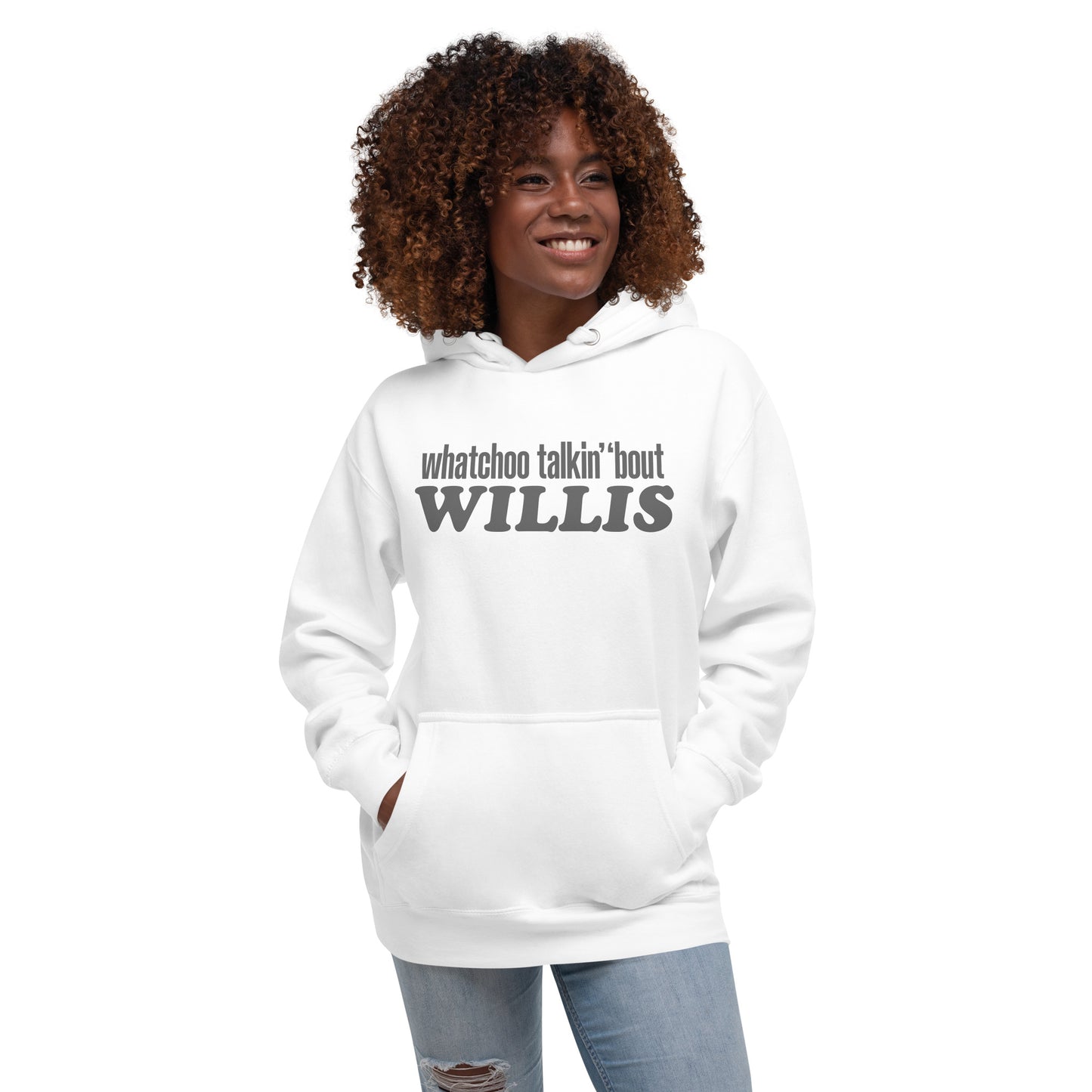 "Whatchoo Talkin Bout Willis" Unisex Gray Logo Hoodie