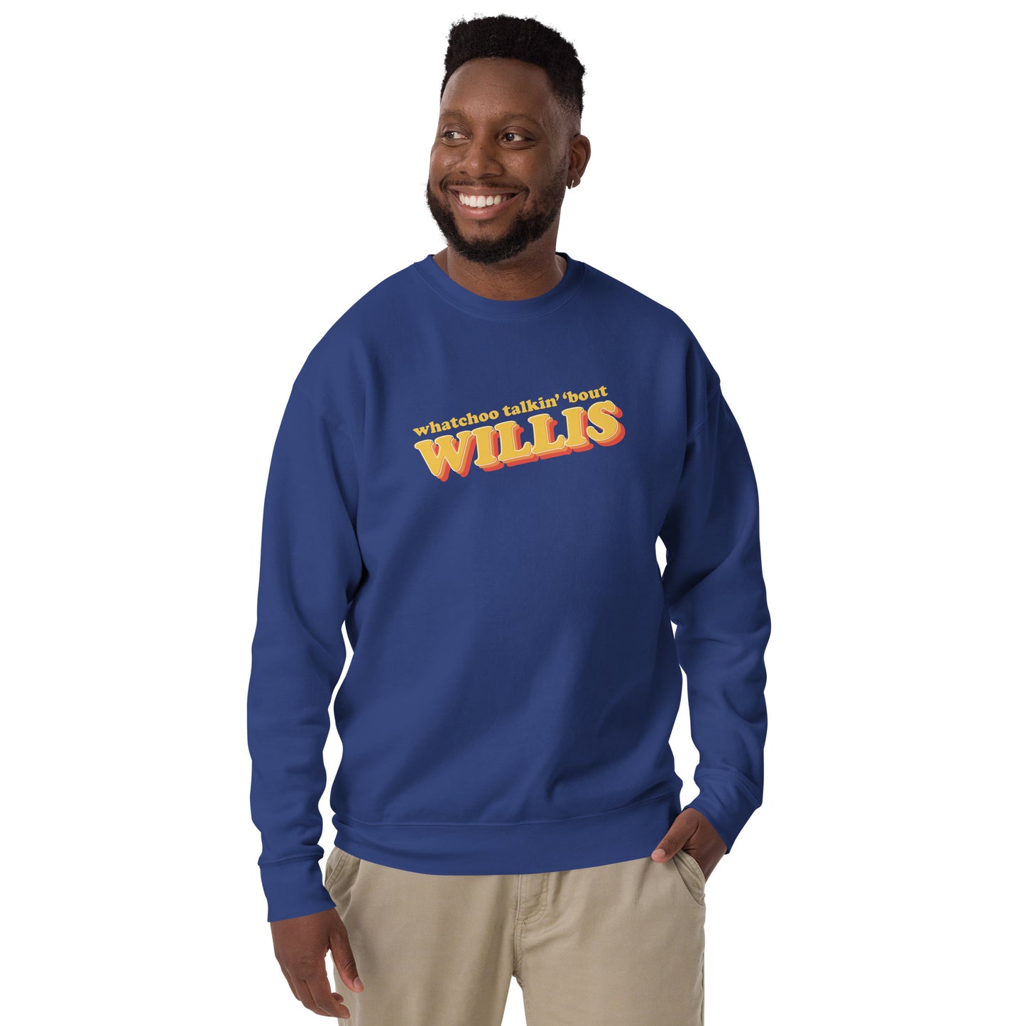 "Whatchoo Talkin Bout Willis" Retro Logo Sweatshirt