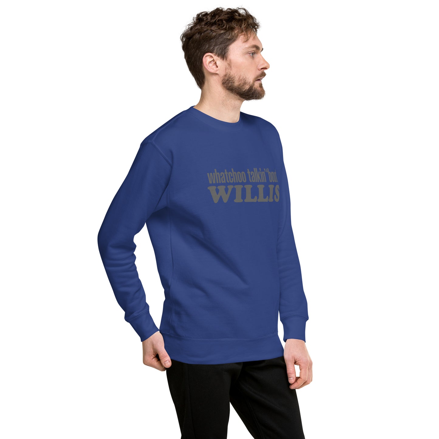 "Whatchoo Talkin Bout Willis" Gray Logo Sweatshirt