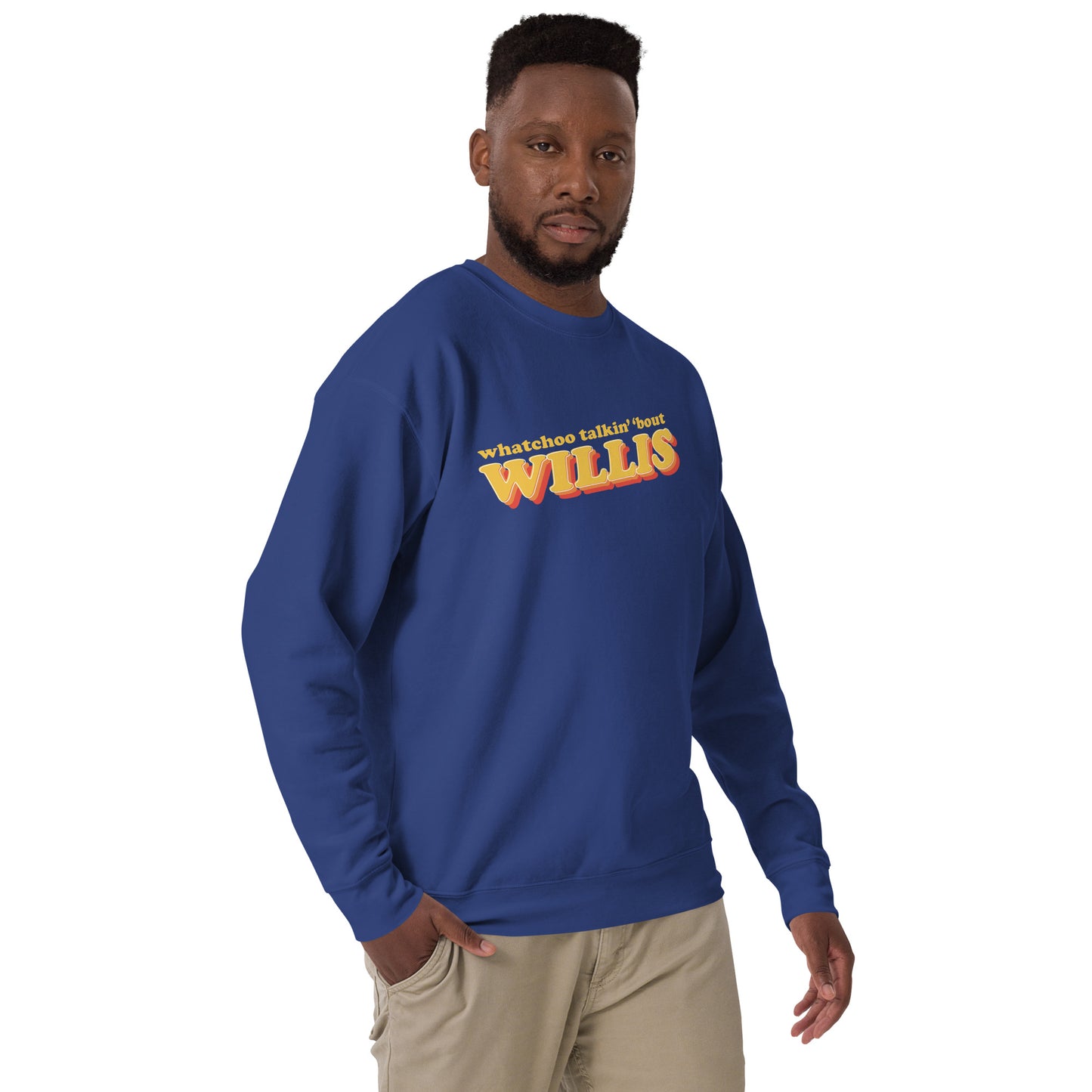 "Whatchoo Talkin Bout Willis" Retro Logo Sweatshirt