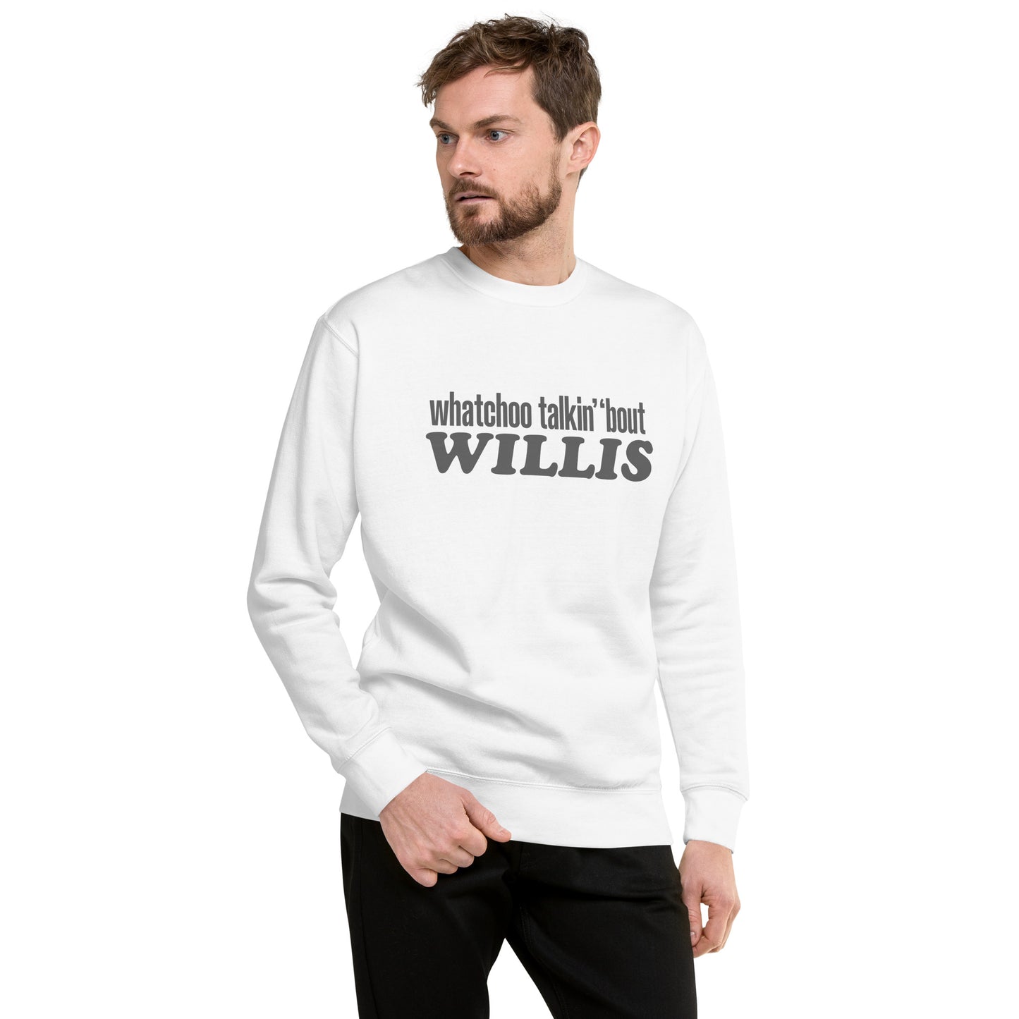 "Whatchoo Talkin Bout Willis" Gray Logo Sweatshirt