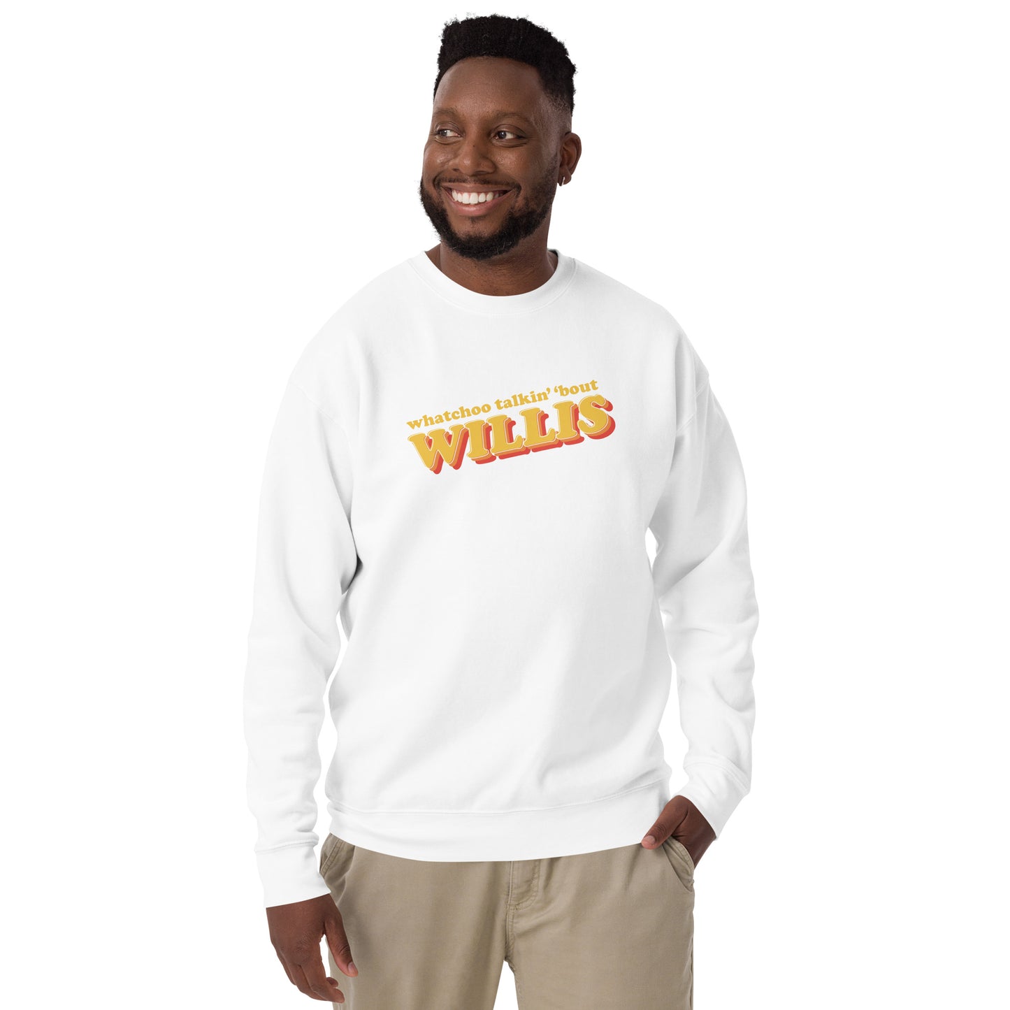 "Whatchoo Talkin Bout Willis" Retro Logo Sweatshirt