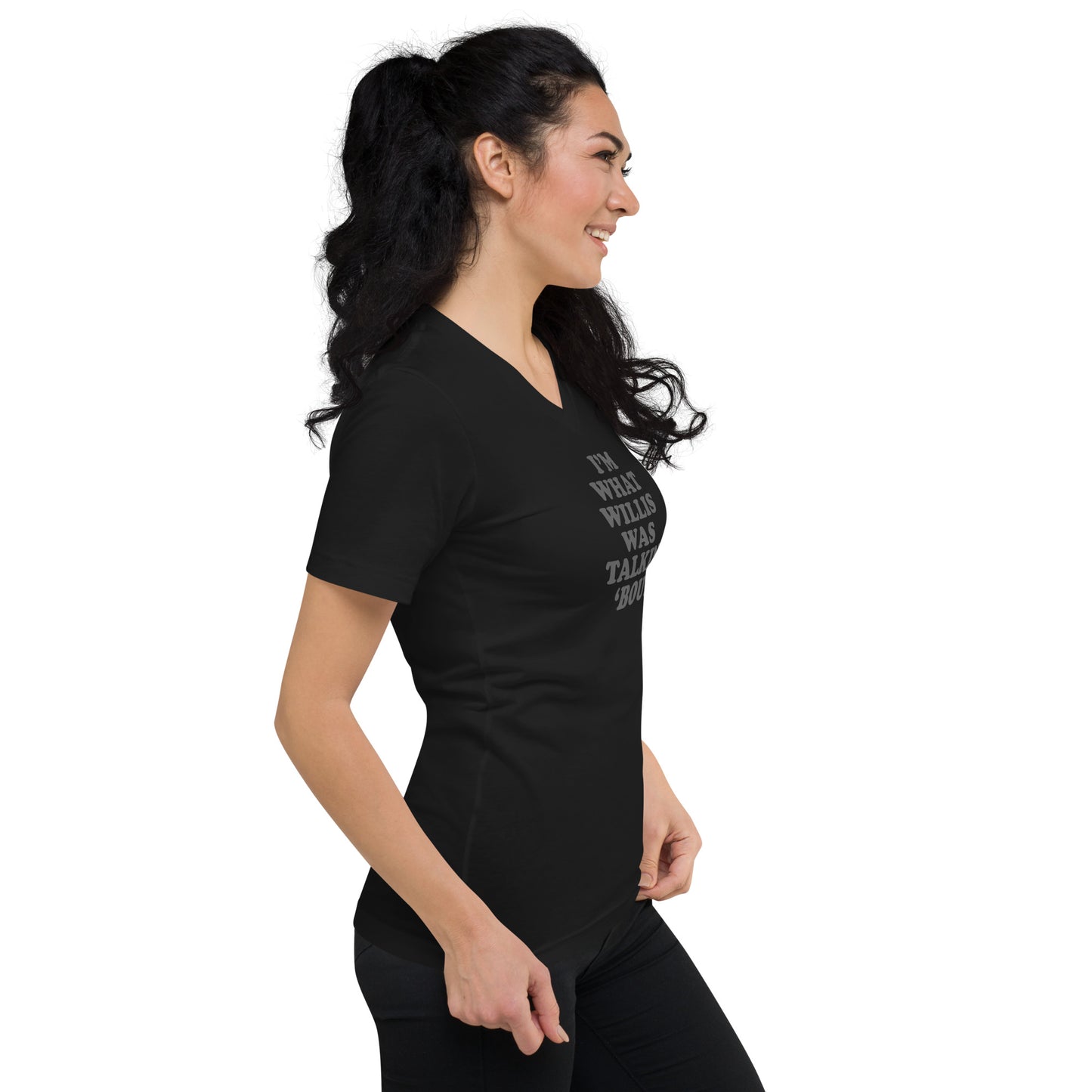 "I'm What Willis Was Talkin Bout" Boyfriend V-Neck Tee