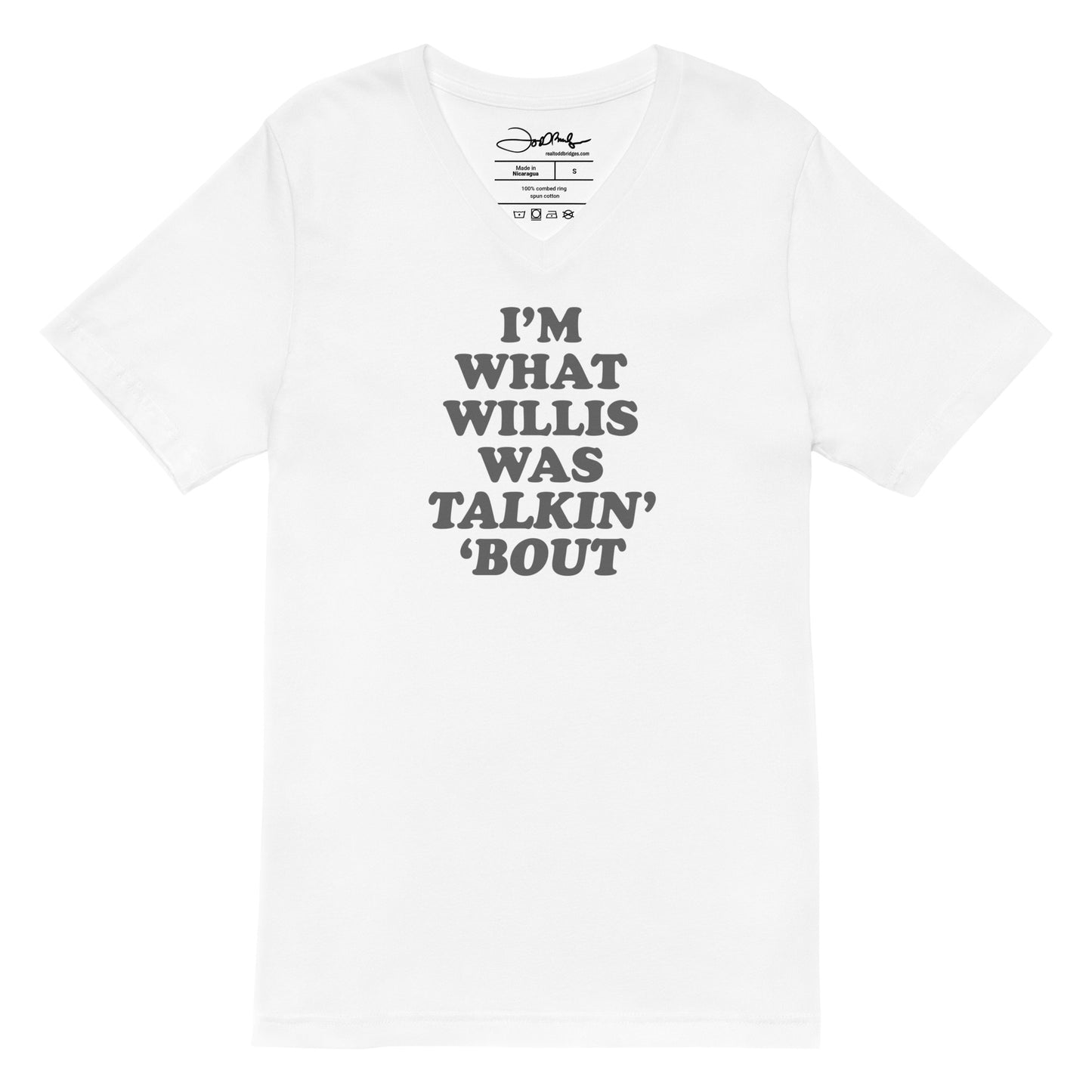 "I'm What Willis Was Talkin Bout" Boyfriend V-Neck Tee