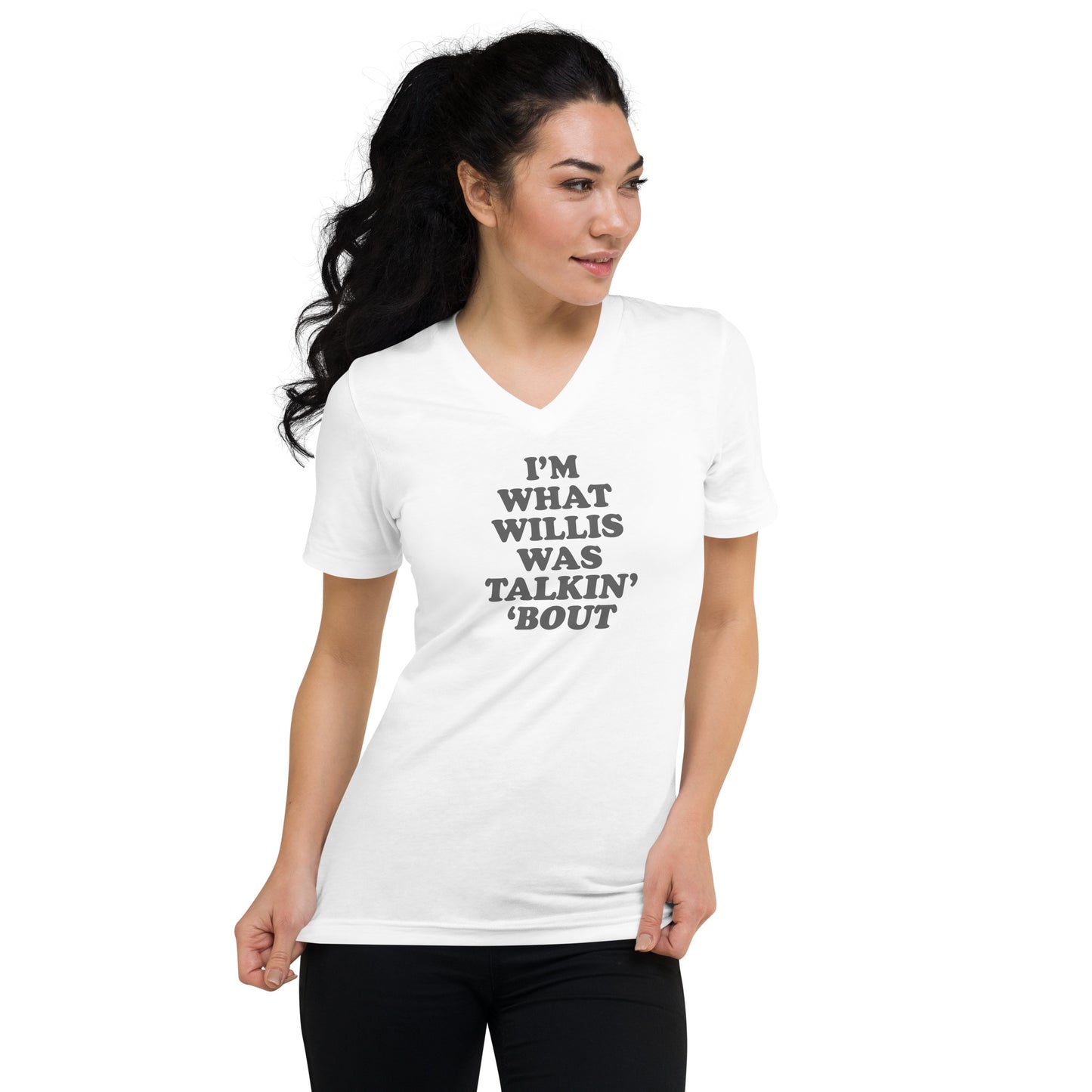 "I'm What Willis Was Talkin Bout" Boyfriend V-Neck Tee