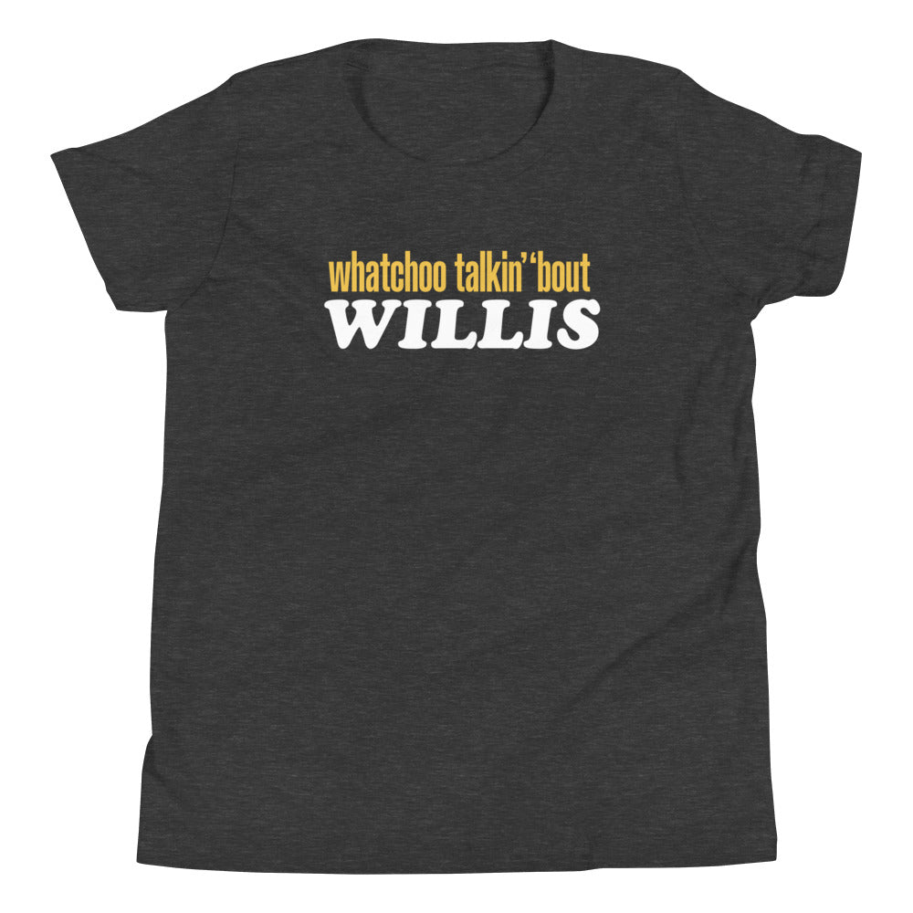 "Whatchoo Talkin Bout Willis" Kids Logo Tee