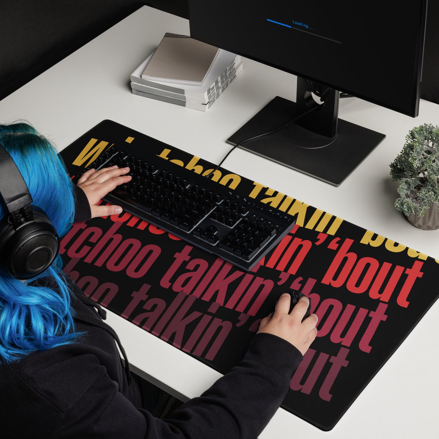 "Whatchoo Talkin Bout" Gaming Mouse Pad