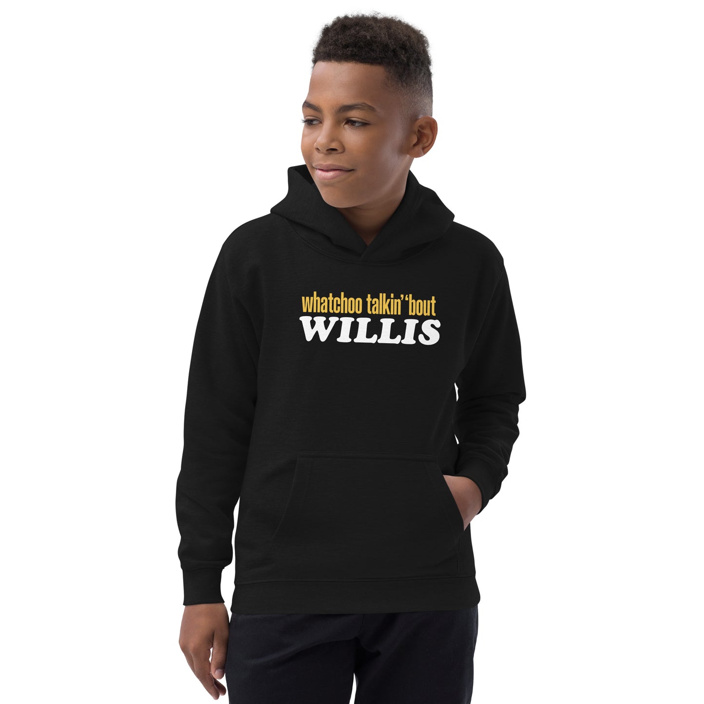 "Whatchoo Talkin Bout Willis" Kids Logo Hoodie