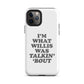 "I'm What Willis Was Talkin Bout" Tough iPhone Case - White
