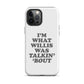 "I'm What Willis Was Talkin Bout" Tough iPhone Case - White