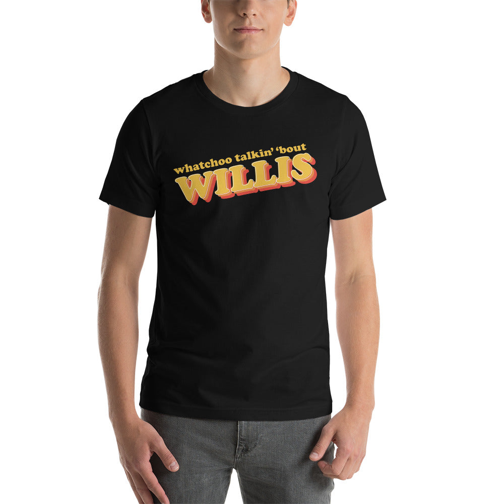 "Whatchoo Talkin Bout Willis" Retro Logo Tee