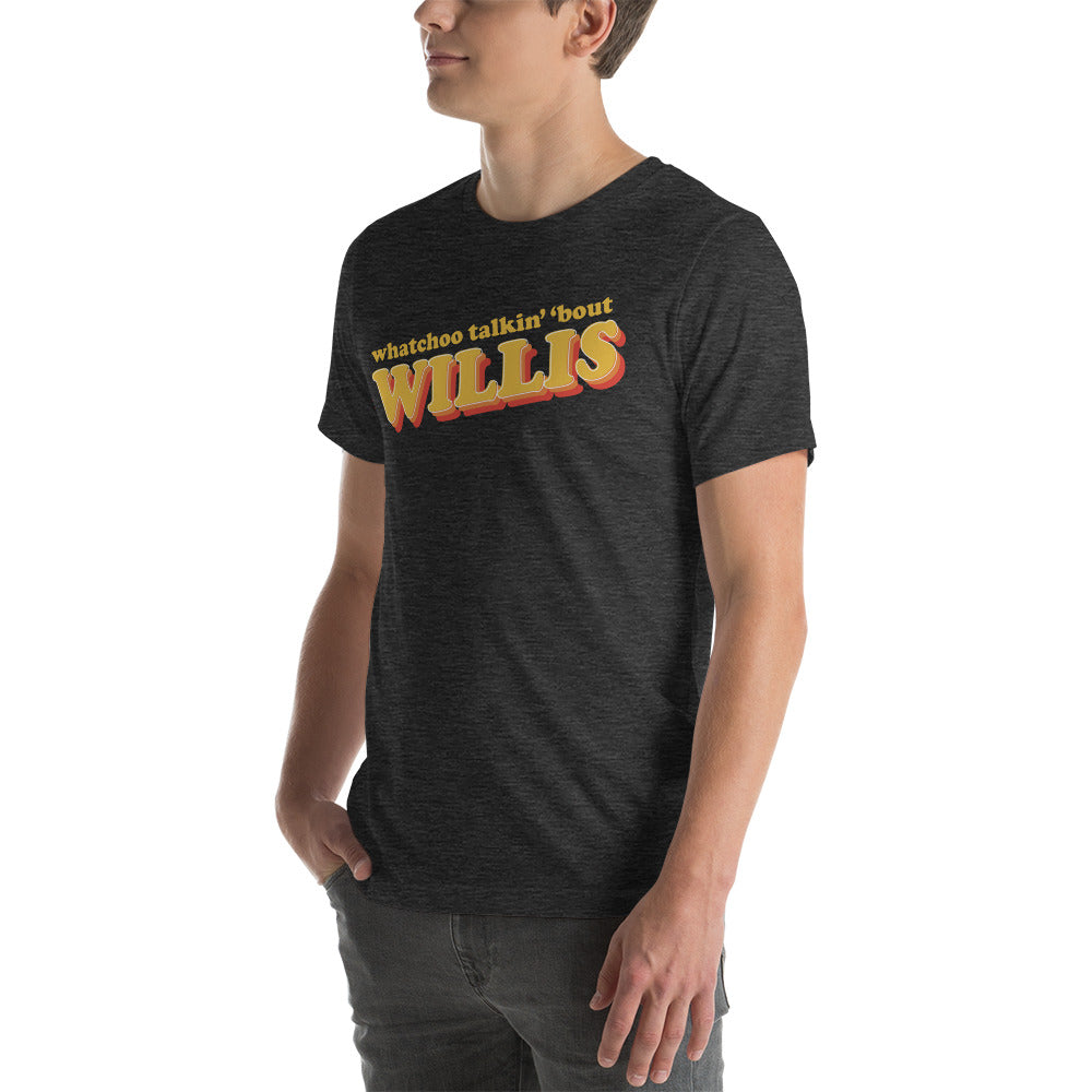 "Whatchoo Talkin Bout Willis" Retro Logo Tee