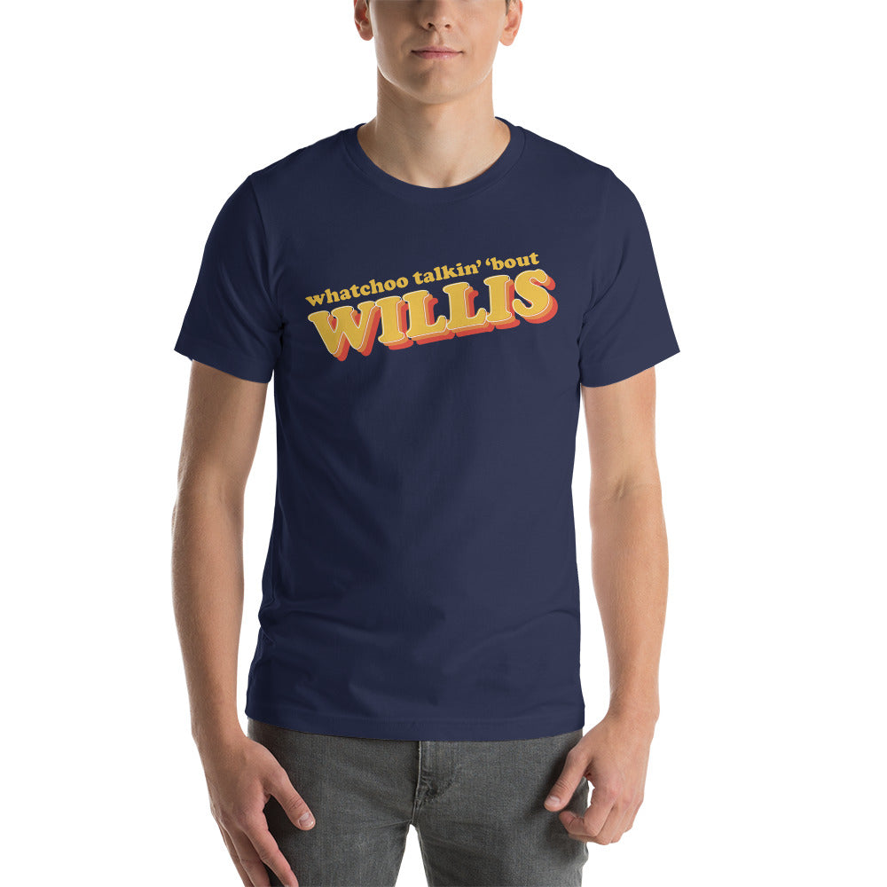 "Whatchoo Talkin Bout Willis" Retro Logo Tee